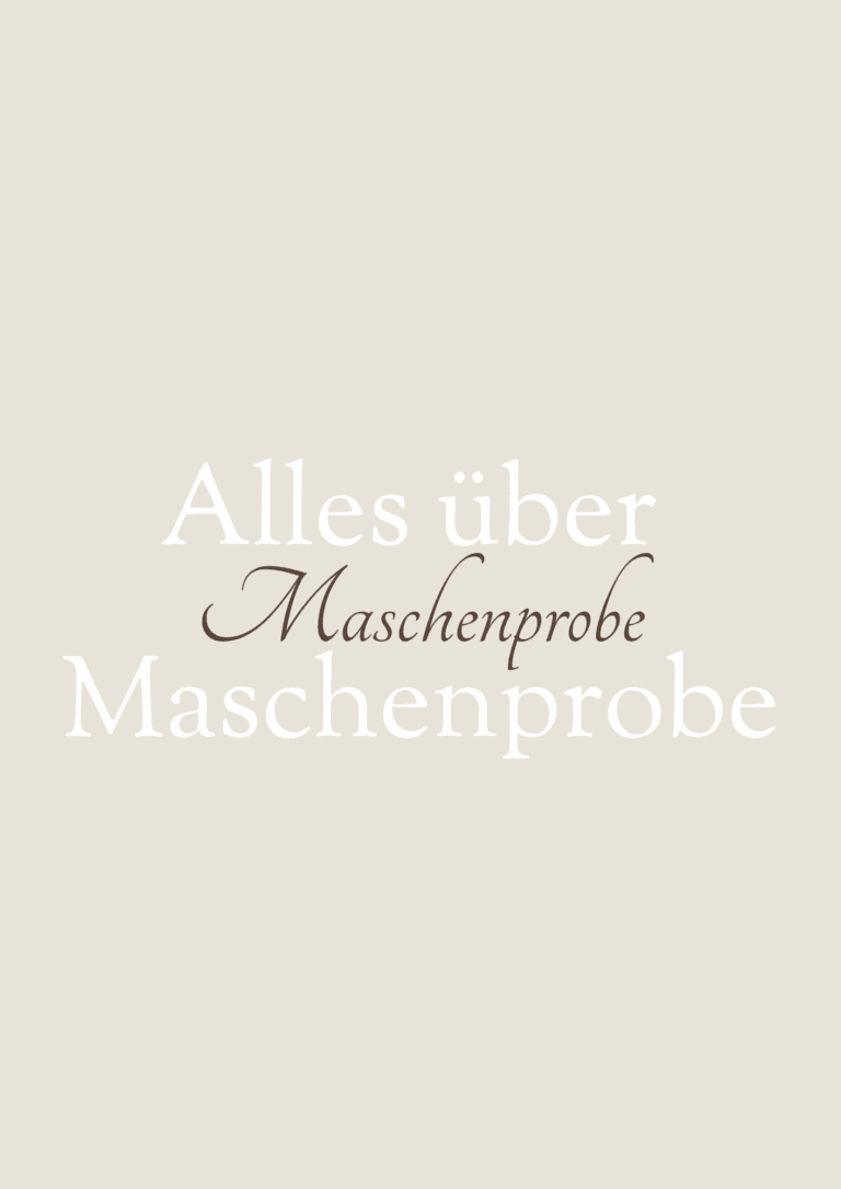 Alles über Maschenprobe