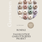 Komplettpaket Garnwissen 3 Bundle Projekt-Planung: Das richtige Garn für jedes Projekt