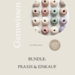 Komplettpaket Garnwissen 5 BUNDLE: Praxis & Einkauf
