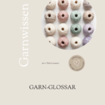 Komplettpaket Garnwissen 2 Garn-Glossar